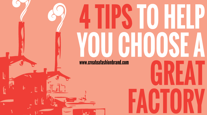 4 TIPS TO HELP YOU CHOOSE A GOOD GARMENT FACTORY