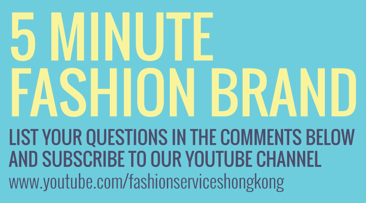 LOVE VIDEOS? THEN ASK YOUR QUESTIONS AT 5 MINUTE FASHION BRAND