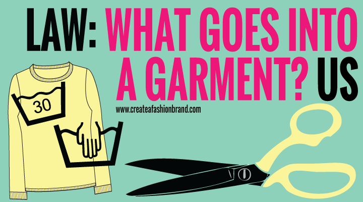 LAW USA: WHAT GOES INTO A GARMENT?